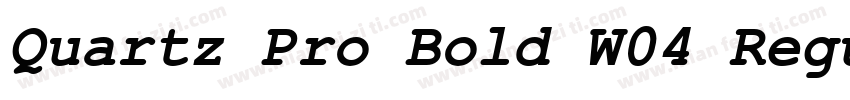Quartz Pro Bold W04 Regular字体转换